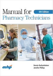 Manual for Pharmacy Technicians, 6th Edition (Print)