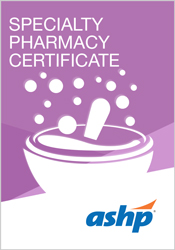 Track - Specialty Pharmacy Certificate: Oncology and Hematology Disease States