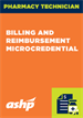 Pharmacy Technician: Billing and Reimbursement Microcredential
