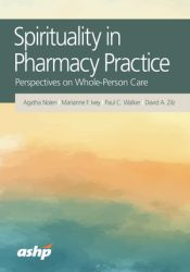Spirituality in Pharmacy Practice: Perspectives on Whole-Person Care