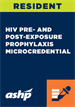 Resident: HIV Pre- and Post-Exposure Prophylaxis Microcredential