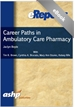 Career Paths in Ambulatory Care Pharmacy: An ASHP eReport