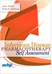 Infectious Disease Pharmaco<wbr>therapy Self Assessment-