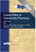 Career Paths in Community Pharmacy: An ASHP eReport
