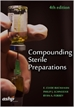 Compounding Sterile Preparations, 4th Edition