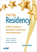 Get the Residency:  ASHP's Guide to Residency Interviews and Preparation, Second Edition