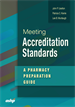 Meeting Accreditation Standards: A Pharmacy Preparation Guide