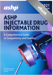 ASHP Injectable Drug Information 2021 eBook