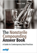 The Nonsterile Compounding Answer Book:  A Guide to Contemporary Best Practices