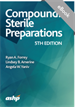 Compounding Sterile Preparations, 5th Edition