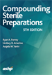 Compounding Sterile Preparations, 5th Edition