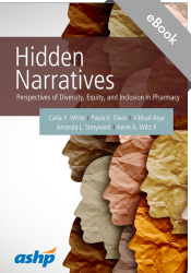 Hidden Narratives: Perspectives of Diversity, Equity, and Inclusion in Pharmacy
