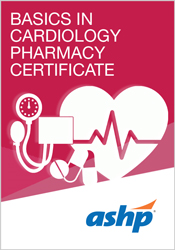 Basics in Cardiology Pharmacy Certificate