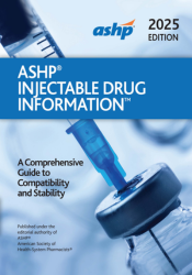 ASHP Injectable Drug Information 2025