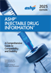 ASHP Injectable Drug Information 2025 Edition